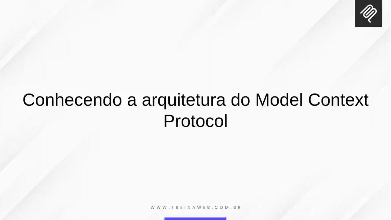 Conhecendo a arquitetura do Model Context Protocol