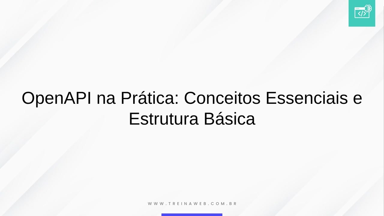 OpenAPI na prática: conceitos essenciais e estrutura básica