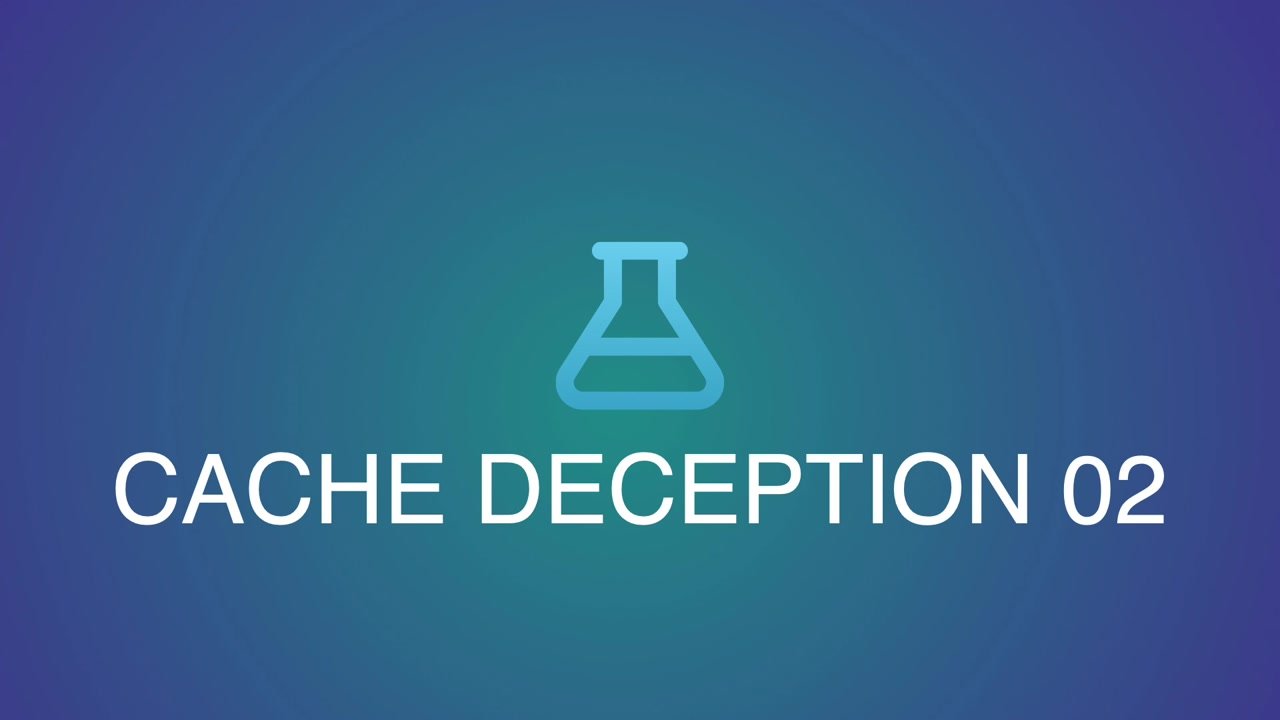 image of exercise Cache Deception 02: Exploitation