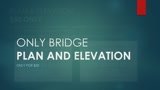 Do Professional Bridge Plan and Elevation Drafting